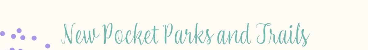 New pocket parks
